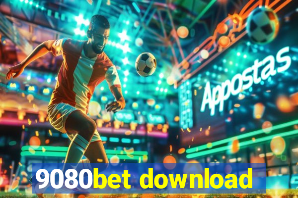 9080bet download